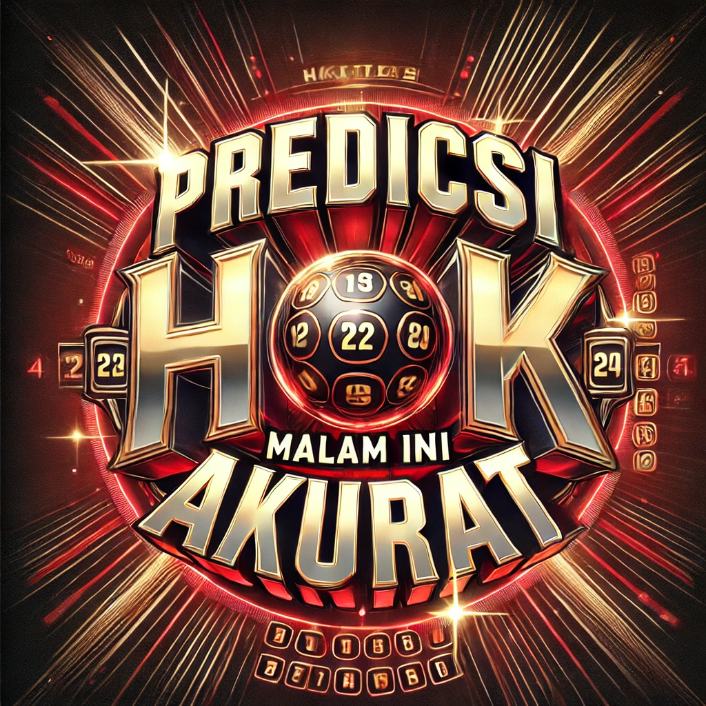 Prediksi HK ✨ Dapatkan Bocoran Angka Togel Hongkong Malam Ini Paling Jitu Disini